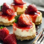 Mini Strawberry Cheesecakes